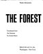 The forest /