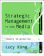 Strategic management in the media : from theory to practice /