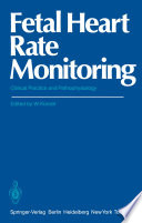 Fetal Heart Rate Monitoring : Clinical Practice and Pathophysiology /