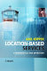 Location-based services : fundamentals and operation /