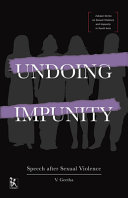 Undoing impunity : speech after sexual violence /