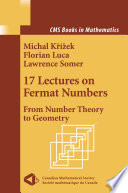 17 Lectures on Fermat Numbers : From Number Theory to Geometry /