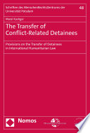 TRANSFER OF CONFLICT-RELATED DETAINEES;PROVISIONS ON THE TRANSFER OF DETAINEES IN INTERNATIONAL HUMANITARIAN LAW