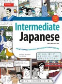 INTERMEDIATE JAPANESE TEXTBOOK an integrated approach to language and culture.