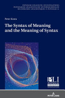 SYNTAX OF MEANING AND THE MEANING OF SYNTAX : minimal computations and maximal derivations in... a label-/phase-driven generative grammar of radica.
