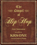 The gospel of hip hop : first instrument /