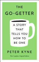 GO-GETTER : a story that tells you how to be one.