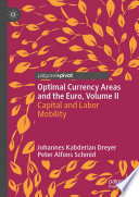 Optimal Currency Areas and the Euro, Volume II : Capital and Labor Mobility /