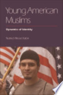 Young American Muslims : Dynamics of Identity /