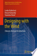 Designing with the Wind : Climate-Derived Architecture /