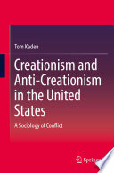 Creationism and Anti-Creationism in the United States : A Sociology of Conflict /