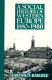 A social history of Western Europe, 1880-1980 /