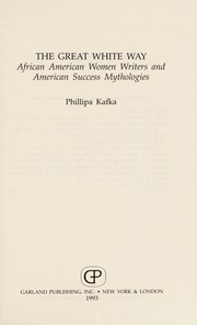 The great white way : African American women writers and American success mythologies /