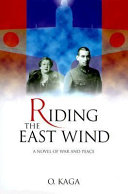 Riding the east wind /