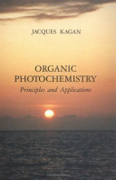 Organic photochemistry : principles and applications /
