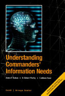Understanding commanders' information needs /