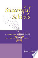 Successful schools : achieving excellence through STAR theory /