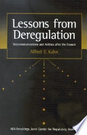 Lessons from deregulation : telecommunications and airlines after the crunch /