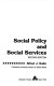 Social policy and social services /