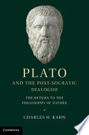 Plato and the post-Socratic dialogue : the return to the philosophy of nature /
