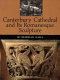 Canterbury Cathedral and its Romanesque sculpture /
