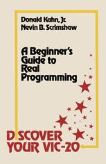 Discover your VIC-20 : a beginner's guide to real programming /