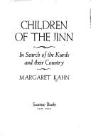 Children of the jinn : in search of the Kurds and their country /