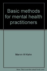 Basic methods for mental health practitioners /