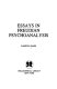 Essays in Freudian psychoanalysis /