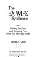 The ex-wife syndrome : cutting the cord and breaking free after  the marriage ends /
