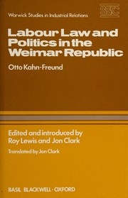 Labour law and politics in the Weimar Republic /