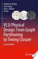 VLSI Physical Design: From Graph Partitioning to Timing Closure /