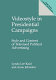 Videostyle in presidential campaigns : style and content of televised political advertising /
