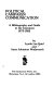 Political campaign communication : a bibliography and guide to the literature, 1973-1982 /