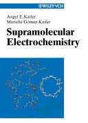 Supramolecular electrochemistry /