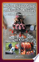 Magico-religious groups and ritualistic activities : a guide for first responders /