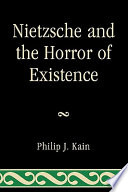 Nietzsche and the horror of existence /