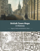 British town maps : a history /