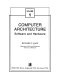 Computer architecture : software and hardware /