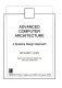 Advanced computer architecture : a systems design approach /