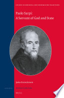 Paolo Sarpi : a servant of God and state /