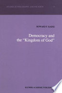 Democracy and the "Kingdom of God" /