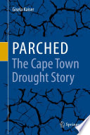 Parched - The Cape Town Drought Story /