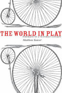 The world in play : portraits of a Victorian concept /