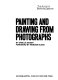 Painting and drawing from photographs /
