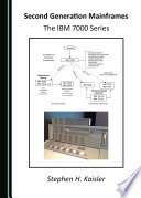 Second generation mainframes : the IBM 7000 series /