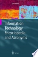 Information technology encyclopedia and acronyms /