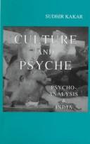 Culture and psyche : psychoanalysis and India /