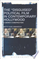 The "disguised" political film in contemporary Hollywood : a genre's construction /