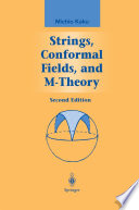 Strings, Conformal Fields, and M-Theory /